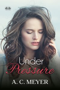 Under Pressure - A. C. Meyer - ebook