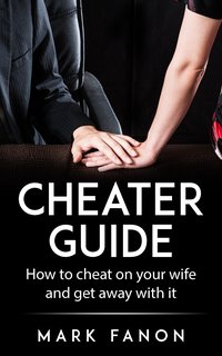 Cheater Guide - Mark Fanon - ebook