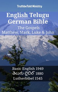 English Telugu German Bible - The Gospels - Matthew, Mark, Luke & John - TruthBeTold Ministry - ebook