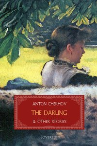 The Darling and Other Stories - Anton Chekhov - ebook