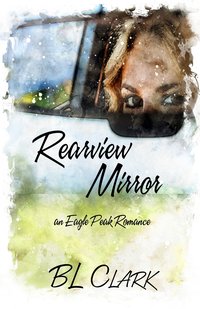 Rearview Mirror - BL Clark - ebook