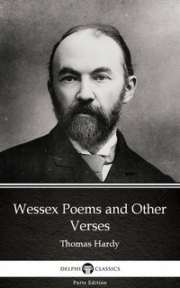Wessex Poems and Other Verses by Thomas Hardy (Illustrated) - Thomas Hardy - ebook
