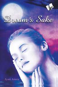 Dream's Sake - Jyoti Arora - ebook