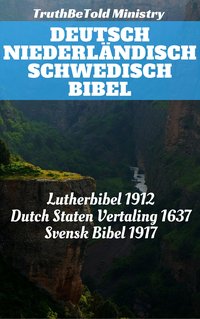 Deutsch Niederländisch Schwedisch Bibel - TruthBeTold Ministry - ebook