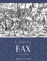 The Peasant War - E. Belfort Bax - ebook