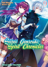 Seirei Gensouki: Spirit Chronicles Volume 9 - Yuri Kitayama - ebook