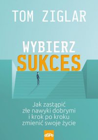 Wybierz sukces - Tom Ziglar - ebook