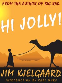 Hi Jolly! - Jim Kjelgaard - ebook