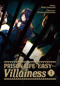 Prison Life is Easy for a Villainess: Volume 1 - Hibiki Yamazaki - ebook