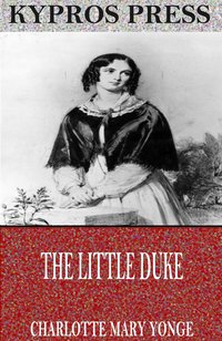 The Little Duke - Charlotte Mary Yonge - ebook
