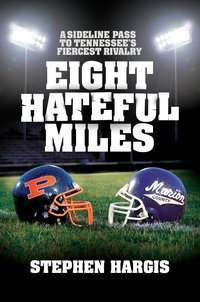 Eight Hateful Miles - Stephen Hargis - ebook
