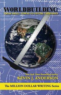 Worldbuilding: From Small Towns to Entire Universes - Kevin J. Anderson - ebook