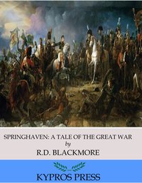 Springhaven: A Tale of the Great War - R.D. Blackmore - ebook
