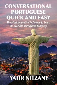 Conversational Portuguese Quick and Easy - Yatir Nitzany - ebook
