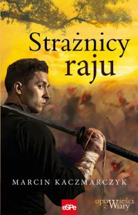 Strażnicy raju - Marcin Kaczmarczyk - ebook