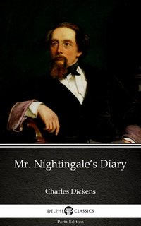 Mr. Nightingale’s Diary by Charles Dickens (Illustrated) - Charles Dickens - ebook