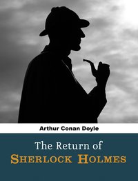 The Return of Sherlock Holmes - Arthur Conan Doyle - ebook