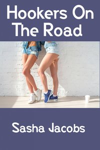 Hookers On The Road - Sasha Jacobs - ebook