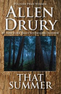 That Summer - Allen Drury - ebook
