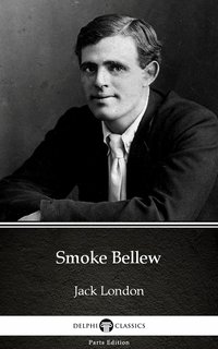 Smoke Bellew by Jack London (Illustrated) - Jack London - ebook