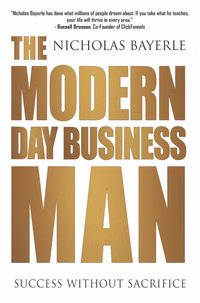 The Modern Day Business Man - Nicholas Bayerle - ebook