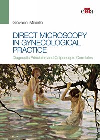 Direct Microscopy in Gynecological Practice - Giovanni Miniello - ebook