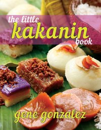 The Little Kakanin Book - Gene Gonzalez - ebook