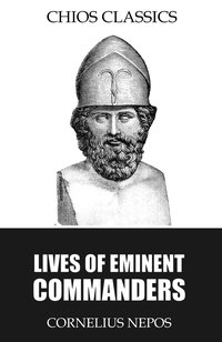 Lives of Eminent Commanders - Cornelius Nepos - ebook