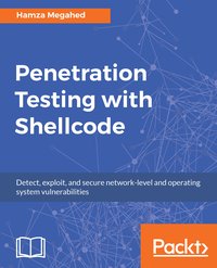 Penetration Testing with Shellcode - Hamza Megahed - ebook