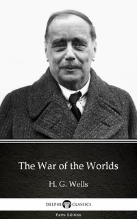 The War of the Worlds by H. G. Wells (Illustrated) - H. G. Wells - ebook