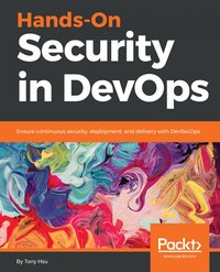 Hands-On Security in DevOps - Tony Hsu - ebook