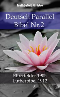 Deutsch Parallel Bibel Nr.2 - TruthBeTold Ministry - ebook