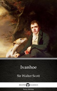 Ivanhoe by Sir Walter Scott (Illustrated) - Sir Walter Scott - ebook