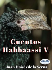 Cuentos Habbaassi V - Juan Moisés De La Serna - ebook