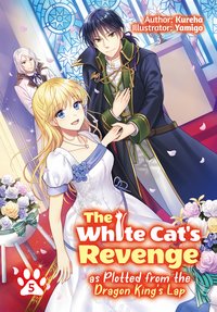 The White Cat's Revenge as Plotted from the Dragon King's Lap: Volume 5 - Kureha - ebook