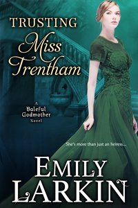 Trusting Miss Trentham - Emily Larkin - ebook