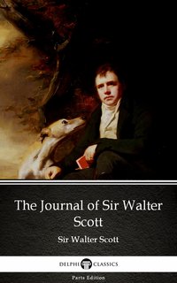 The Journal of Sir Walter Scott by Sir Walter Scott (Illustrated) - Sir Walter Scott - ebook