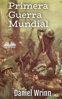 Primera Guerra Mundial - Daniel Wrinn - ebook