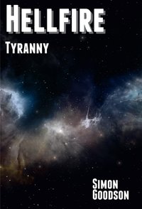 Hellfire - Tyranny - Simon Goodson - ebook
