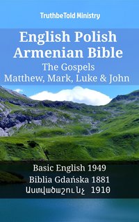 English Polish Armenian Bible - The Gospels - Matthew, Mark, Luke & John - TruthBeTold Ministry - ebook