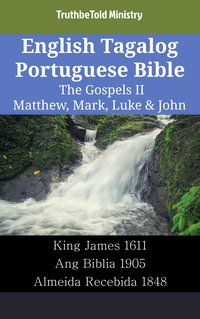 English Tagalog Portuguese Bible - The Gospels II - Matthew, Mark, Luke & John - TruthBeTold Ministry - ebook
