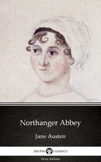 Northanger Abbey by Jane Austen (Illustrated) - Jane Austen - ebook