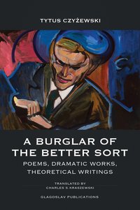 A Burglar of the Better Sort - Tytus Czyżewski - ebook