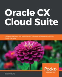Oracle CX Cloud Suite - Kresimir Juric - ebook