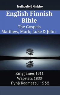 English Finnish Bible - The Gospels - Matthew, Mark, Luke & John - TruthBeTold Ministry - ebook