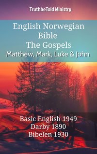 English Norwegian Bible - The Gospels - Matthew, Mark, Luke and John - TruthBeTold Ministry - ebook