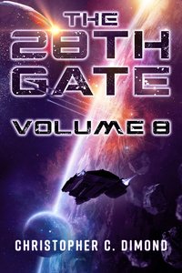The 28th Gate Volume 8 - Christopher C. Dimond - ebook