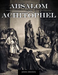 Absalom and Achitophel - John Dryden - ebook