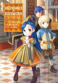 Ascendance of a Bookworm: Part 3 Volume 2 - Miya Kazuki - ebook