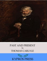 Past and Present - Thomas Carlyle - ebook